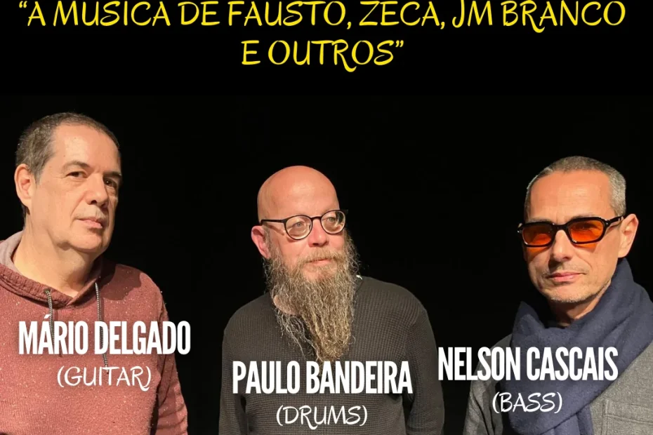 Delgado/Cascais/Bandeira - “A Música de Fausto, Zeca, JM Branco e outros” - Live Jazz no Távola Jazz Club
