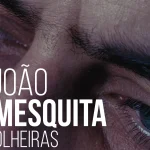 João Mesquita — Olheiras