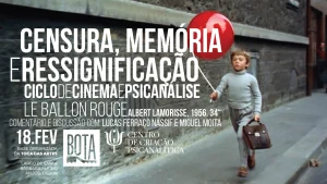 Ciclo de Cinema e Psicanálise — Le Ballon Rouge