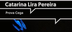 Inauguração da Exposição “Prova Cega” de Catarina Lira Pereira