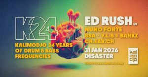 K24 – Kalimodjo 24th Anniversary celebra 24 anos de Drum & Bass no Disaster