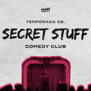 Depois de uma 1ª temporada esgotada, o Secret Stuff Comedy Club regressa para a 2ª temporada
