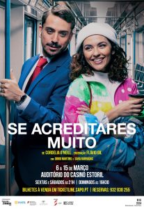 “Se Acreditares Muito” – Teatro