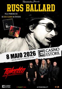RUSS BALLARD + TYKETTO – Live in Estoril 2026