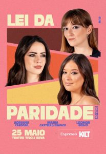 “Lei da Paridade” chega ao Teatro Tivoli BBVA