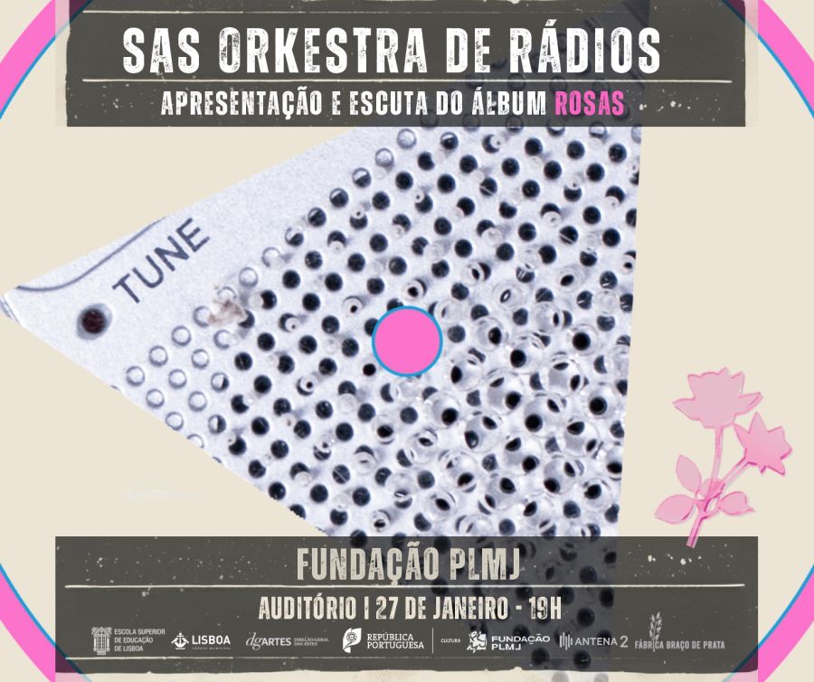 SAS Orkestra de Rádios — Apresentação + Escuta do álbum “ROSAS”