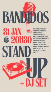 Bandidos – StandUp Comedy e DJ set