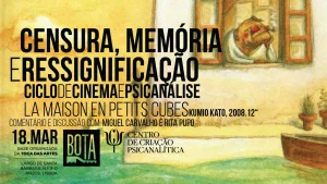 Ciclo de Cinema e Psicanálise: Censura, Memória e Ressignificação