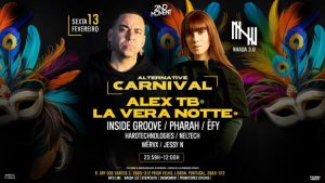 Alternativecarnival W/Laveranotte # Alex Tb + Special Guest's At Naada 3.0 - Lisboa