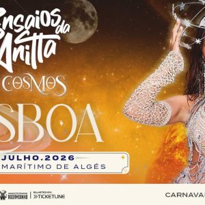 Anitta chega ao Passeio Marítimo de Algés com “Os Ensaios da Anitta – Cosmos”