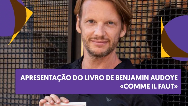 Apresentação do livro “Comme il faut” de Benjamin Audoye