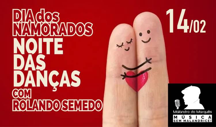 Noite das Danças com Rolando Semedo. Dia dos Namorados