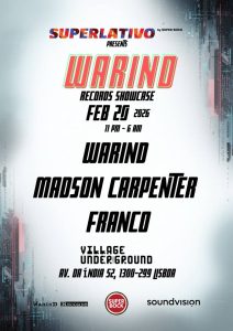 SUPERLATIVO by Super Bock: WarinD Records Showcase