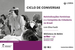 Tertúlia em Lisboa debate reivindicações femininas e a conquista da cidadania no Brasil