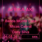 Afrika Aki B – Monte Cara, Micas Cabral e Dany Silva