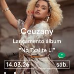 Ceuzany apresenta novo álbum “No Txal te Li” em concerto no B.Leza