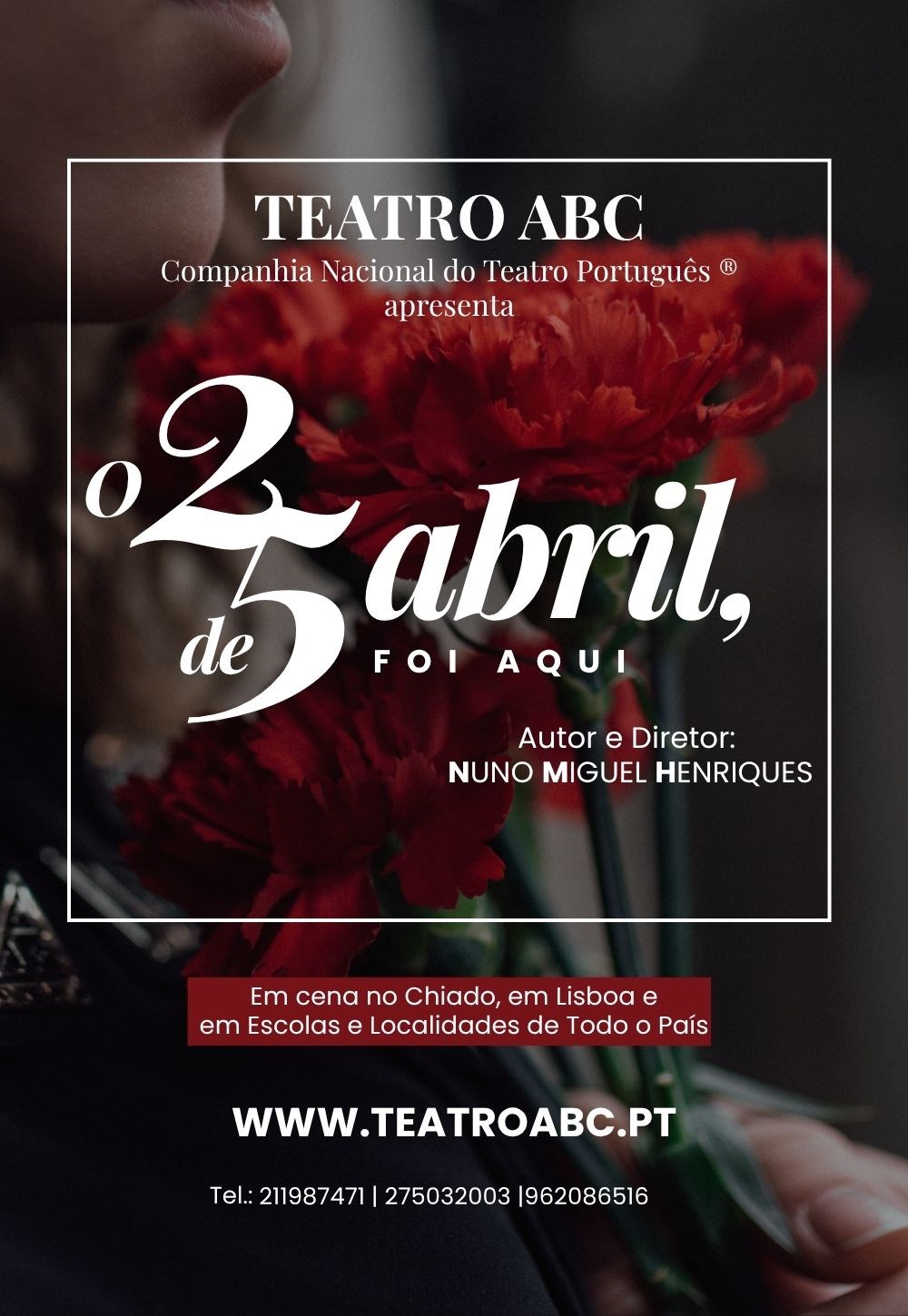 Teatro: O 25 de Abril, Foi Aqui