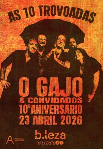 O GAJO & CONVIDADOS – 10º Aniversário