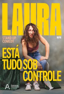 LISBOA | LAURA – Está Tudo Sob Controle