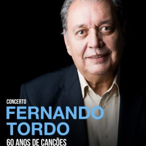Fernando Tordo – 60 Anos de Canções