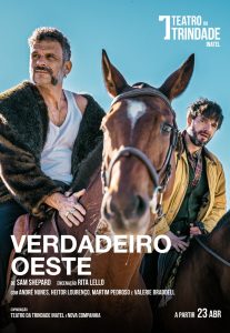 VERDADEIRO OESTE – Teatro no Teatro da Trindade