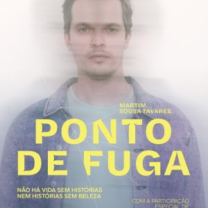 “Ponto de Fuga” com Martim Sousa Tavares