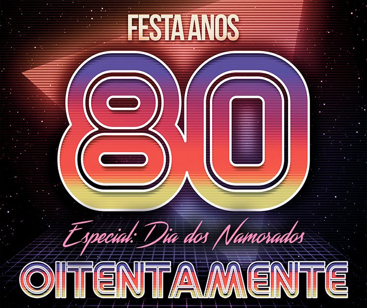 OITENTAMENTE – Festa Anos 80