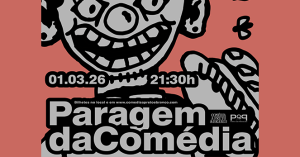 Stand Up Comedy – Paragem da Comédia e Cachorros Quentes