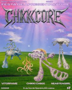 Festa CHIKKI CORE no DAMAS