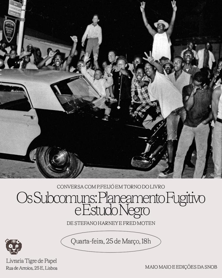 Conversa | Os Subcomuns: Planeamento Fugitivo e Estudo Negro