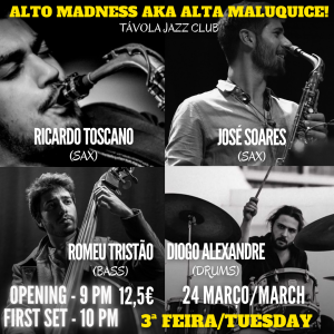 Alto Madness aka Alta Maluquice! - Live Jazz no Távola Jazz Club