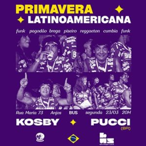 Primavera Latinoamericana | Kosby & Pucci | DJ Set