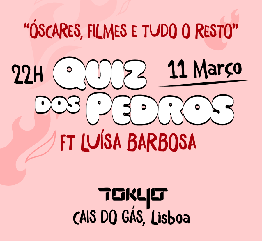 Quiz dos Pedros especial Óscares com Luísa Barbosa anima o Tokyo Lisboa