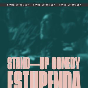 “Estupenda” – Noite de stand-up comedy