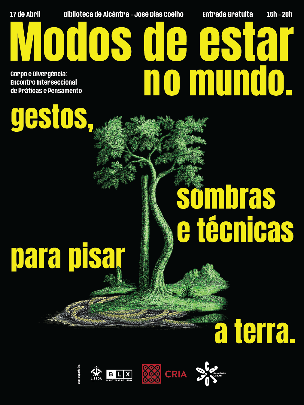 Modos de estar no mundo : gestos, sombras e técnicas para pisar a terra.