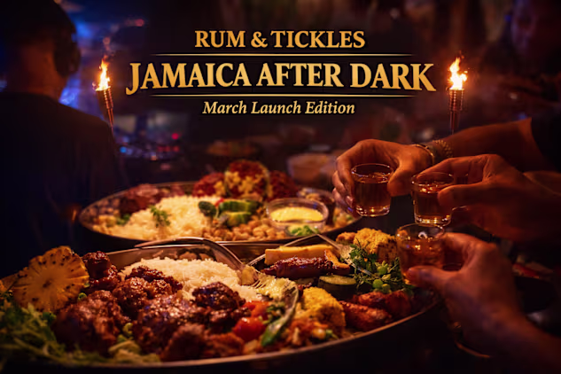 Rum & Tickles: Jamaica After Dark – March Launch Edition