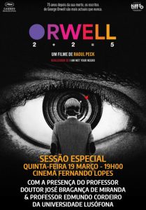 Sessão especial do filme documentário ORWELL 2+2=5, de Raoul Peck, no Cinema Fernando Lopes