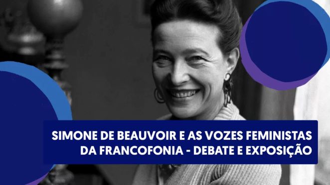 Simone de Beauvoir e as vozes feminista da Francofonia