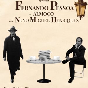 Fernando Pessoa ao Almoço c/ Nuno Miguel Henriques