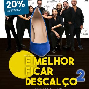 É Melhor Ficar Descalço 2 regressa à Boutique da Cultura