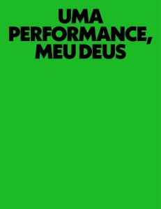Uma performance, meu Deus – Teatro