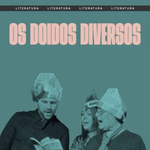 Os Doidos Diversos – Noite de Poesia