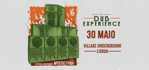 Dub Experience #6 - Especial Aniversário Mystic Fyah