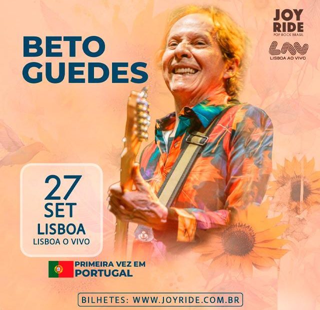 Beto Guedes celebra 50 anos de carreira em Lisboa: um encontro histórico com a MPB no LAV