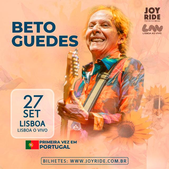 Beto Guedes celebra 50 anos de carreira em Lisboa: um encontro histórico com a MPB no LAV