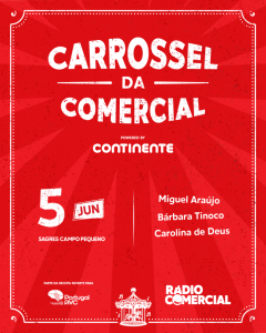 Carrossel da Comercial estreia em Lisboa com espetáculo 360º e grandes nomes da música portuguesa