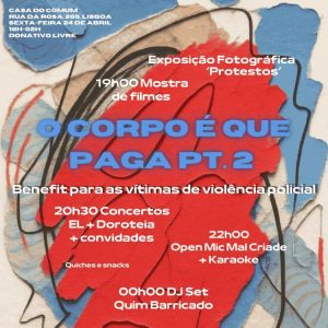 O Corpo É Que Paga Benefit” junta arte, música e resistência em Lisboa numa noite solidária contra a violência policial