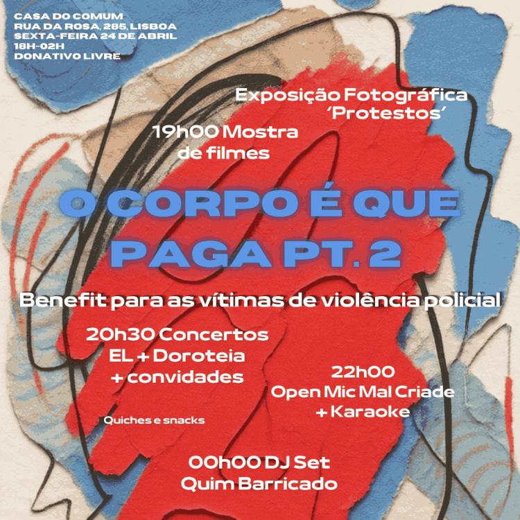 O Corpo É Que Paga Benefit” junta arte, música e resistência em Lisboa numa noite solidária contra a violência policial