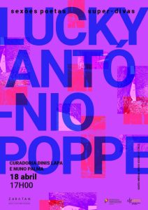 SUPER-DIVAS #13 traz António Poppe e Lucky numa sessão entre poesia, performance e música em Lisboa