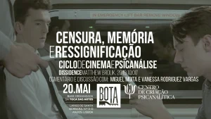 CICLO DE CINEMA E PSICANÁLISE regressa ao BOTA com sessão sobre censura, memória e vigilância em “Dissidence”